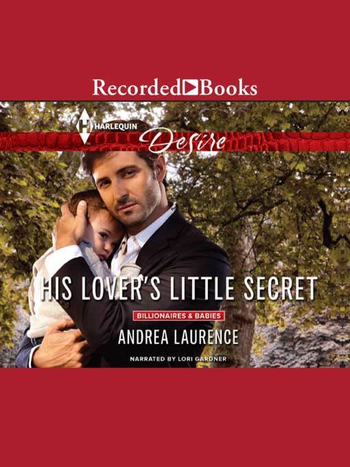 Title details for His Lover's Little Secret by Andrea Laurence - Available